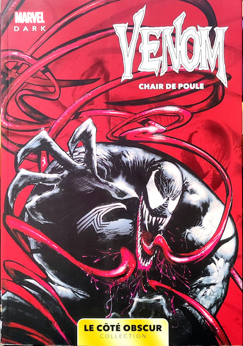 Couverture du comic-book Marvel Dark - Venom: CHair de Poule. On y voit venom sur un fond rouge avec les bras en avant et la langue qui s'allonge.
